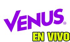 venus tv en vivo|En Vivo